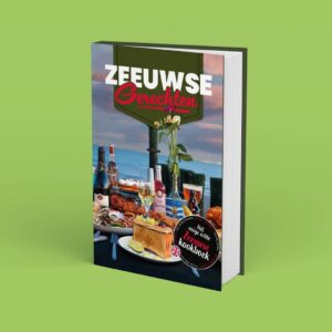 Local Taste Kookboek Zeeland: Zeeuwse gerechten
