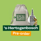 Pre-order de Local Taste Beleving Den Bosch